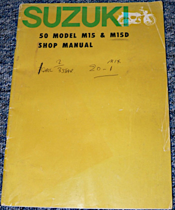 Genuine Suzuki M15 & M15D illustrated ‘shop’ manual