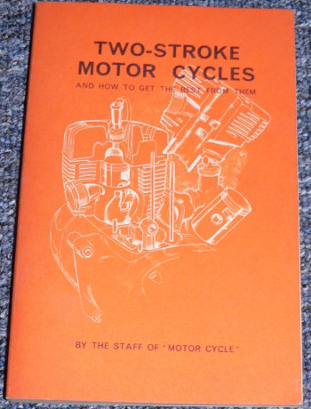 ‘Two-stroke Motor Cycles and how to get the best from them’